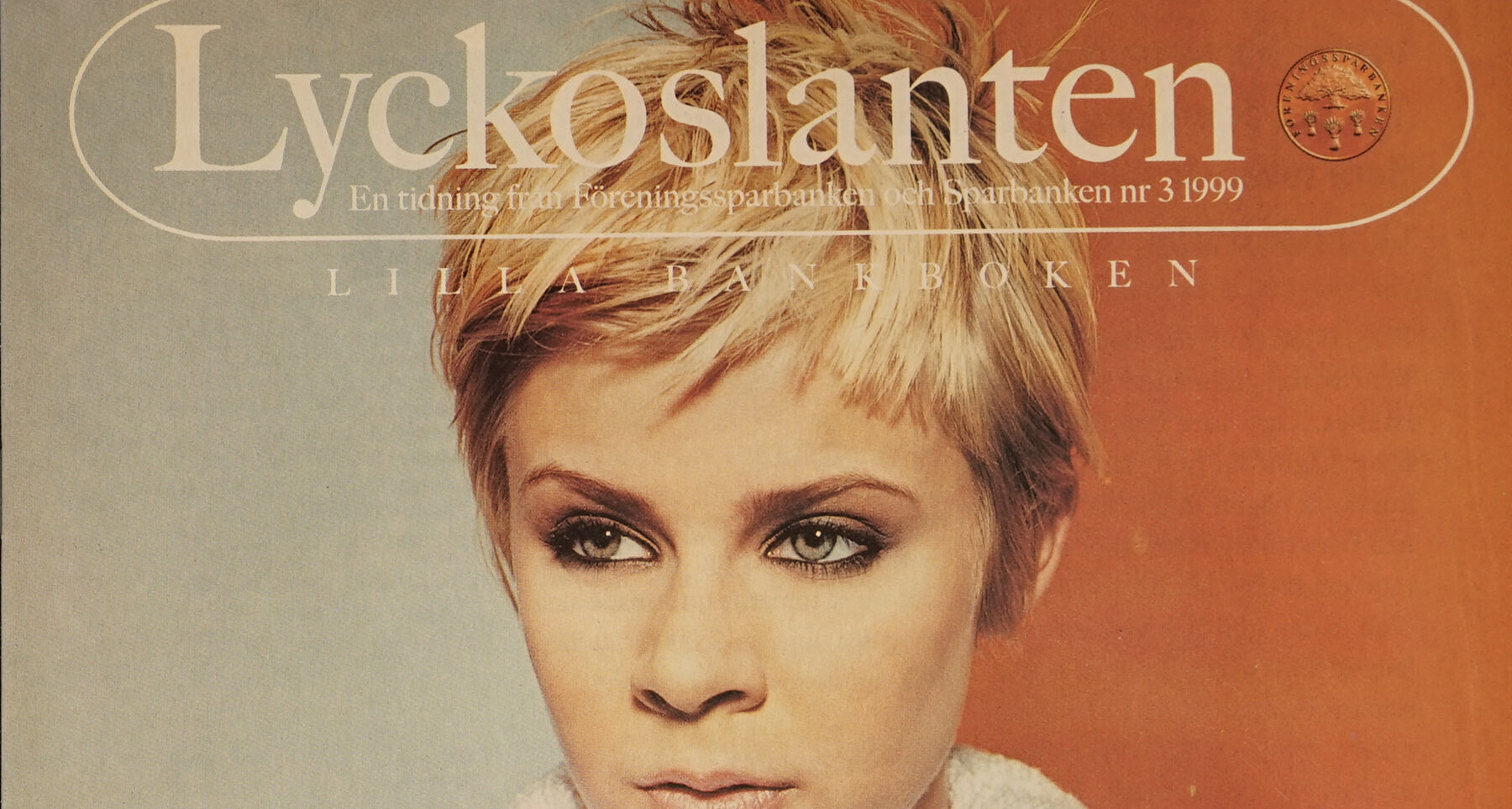 Robyn år 1999 i Lyckoslanten