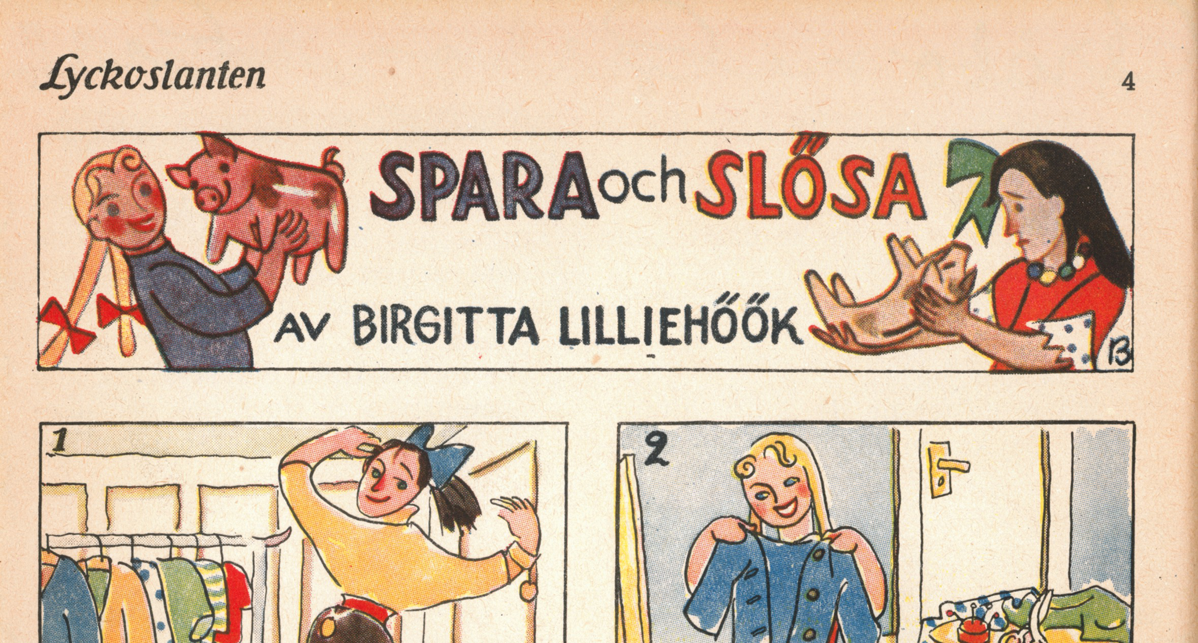 Serien Spara och Slösa tecknad av Birgitta Lilliehöök